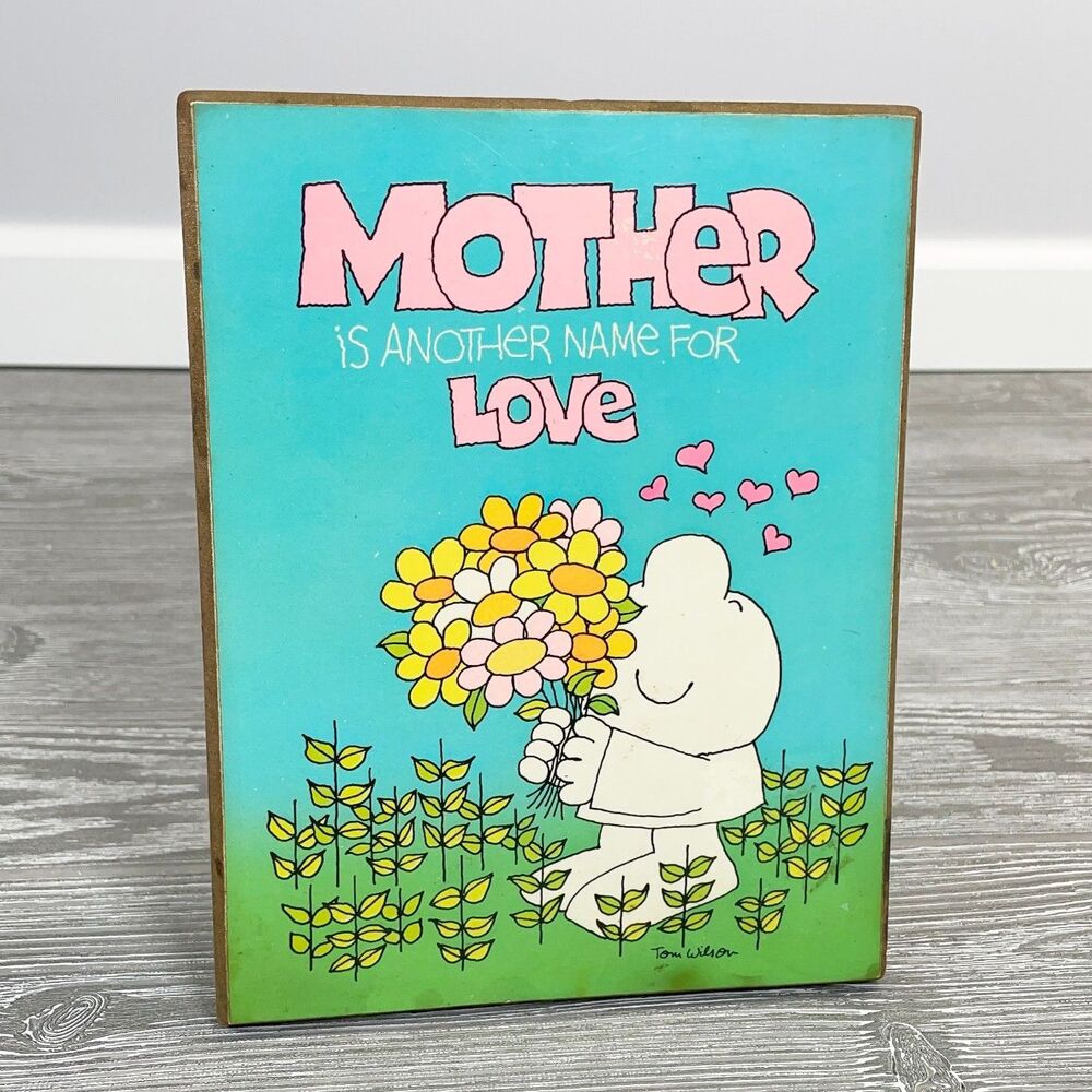Vintage 1979 Tom Wilzon Ziggy Mother Is Another Name For Love Cute Plaque Sign